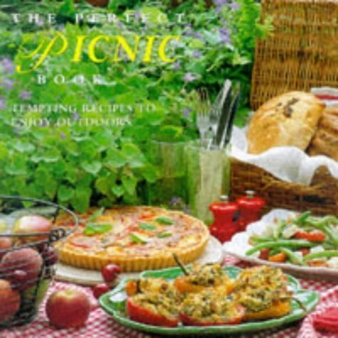 Stock image for The Perfect Picnic Book: Tempting Recipes to Enjoy Outdoors for sale by WorldofBooks