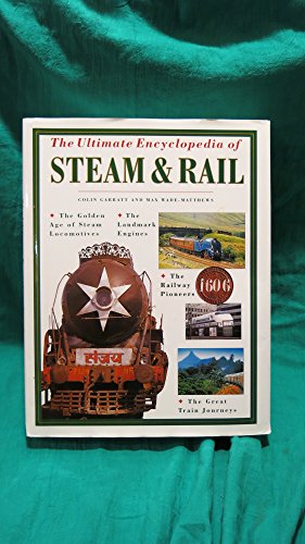 Beispielbild fr The Ultimate Encyclopedia of Steam and Rail - Locomotives zum Verkauf von Kingship Books