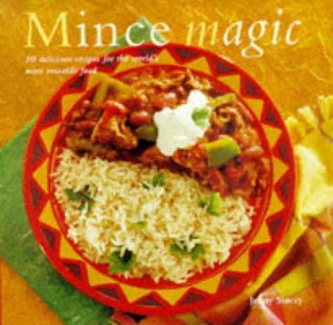 Beispielbild fr Mince Magic: 50 Delicious Recipes for the World's Most Versatile Food zum Verkauf von WorldofBooks