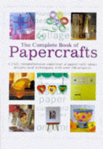 Beispielbild fr Complete Book of Papercrafts: A Truly Comprehensive Collection of Papercrafts Ideas, Designs and Techniques, with Over 300 Projects (Transport S.) zum Verkauf von WorldofBooks