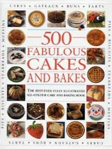 Beispielbild fr 500 Fabulous Cakes and Bakes zum Verkauf von WorldofBooks