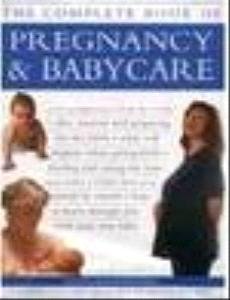 Beispielbild fr The Complete Book of Pregnancy and Babycare zum Verkauf von WorldofBooks