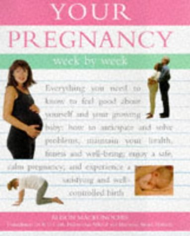 9781840381436: Your Pregnancy: Week by Week