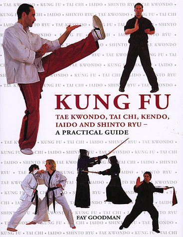 9781840382037: Kung Fu, Tae Kwondo, Tai Chi, Kendo, Iaido and Shinto Ryu