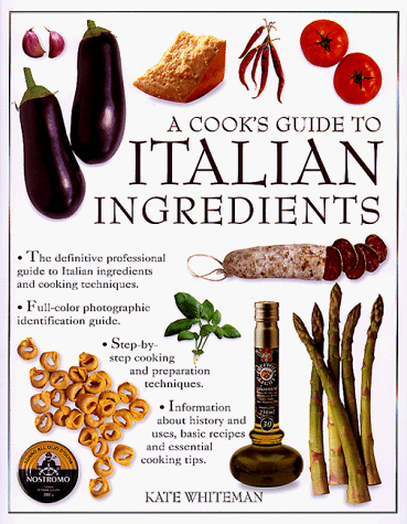 Beispielbild fr A Cook's Guide to Italian Ingredients zum Verkauf von Wonder Book