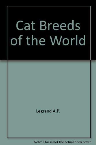 Imagen de archivo de Cat Breeds of the World a la venta por Better World Books: West