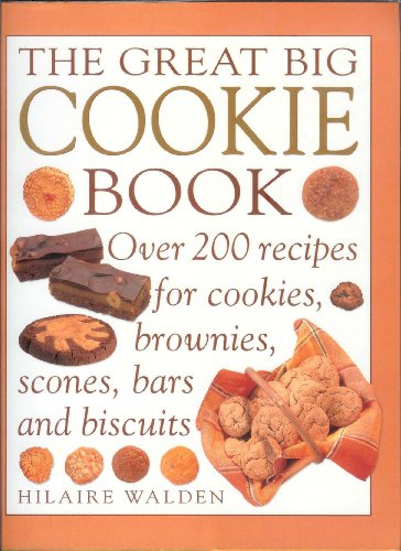 Beispielbild fr The Great Big Cookie Book by Hilaire Walden (1999) Paperback zum Verkauf von SecondSale
