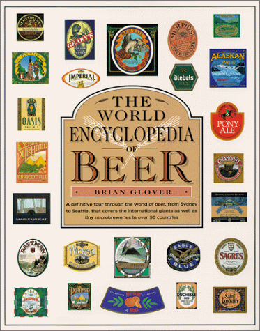 Imagen de archivo de World Encyclopedia of Beer a la venta por SecondSale