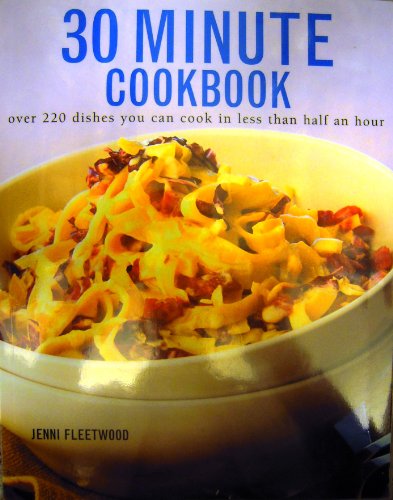 Beispielbild fr The Ultimate 30 Minute Cookbook zum Verkauf von AwesomeBooks