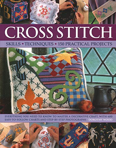 Imagen de archivo de Cross Stitch: Skills, Techniques, 150 Practical Projects a la venta por BookHolders