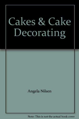 Beispielbild fr Cakes & Cake Decorating - Techniques, Basic Recipes and Beautiful Cake projects For All Occaisions zum Verkauf von AwesomeBooks