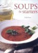 Stock image for Soups & Starters for sale by AwesomeBooks