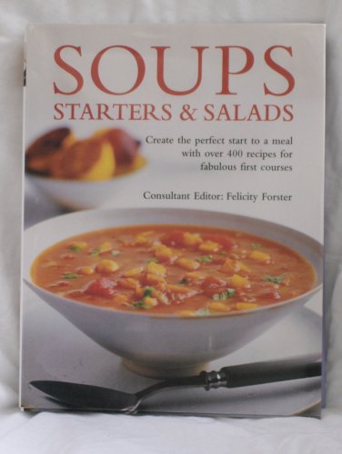 Imagen de archivo de Soups, Starters & Salads a la venta por ThriftBooks-Atlanta