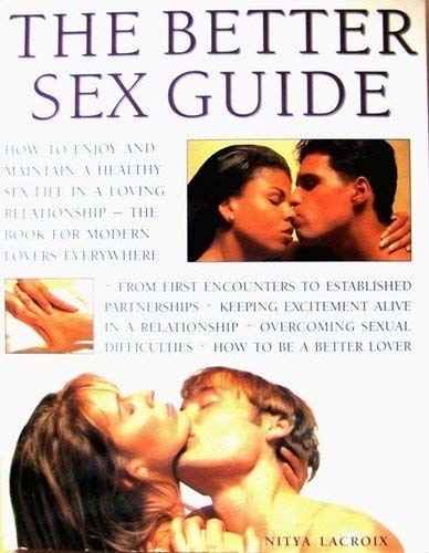 Stock image for The Better Sex Guide for sale by SecondSale