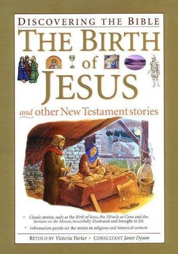 Imagen de archivo de The Birth of Jesus and Other New Testament Stories (Discovering the Bible) a la venta por Half Price Books Inc.