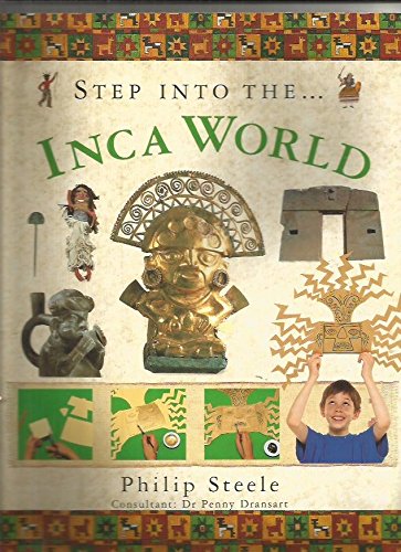 Beispielbild fr Step into : The Inca World zum Verkauf von AwesomeBooks