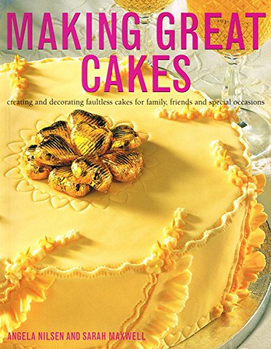 Imagen de archivo de Making Great Cakes a la venta por Better World Books