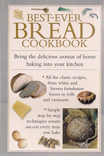 Stock image for BEST-EVER BREAD COOKBOOK. for sale by ThriftBooks-Atlanta