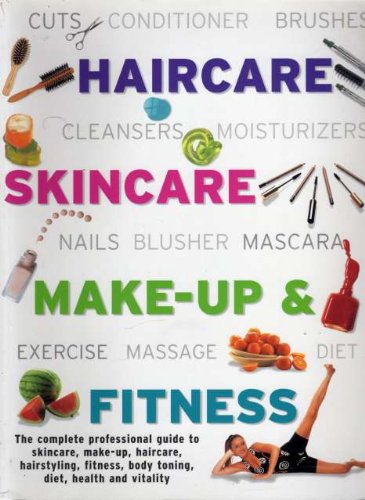 Stock image for Haircare, Skincare, Make-Up & Fitness for sale by WorldofBooks