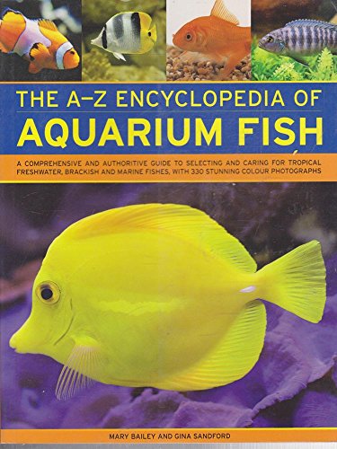 Stock image for The A-Z Encyclopedia of Aquarium Fish for sale by Better World Books: West