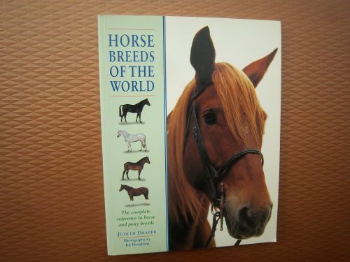 9781840388701: Horse Breeds of the World (Illustrated Encyclopedia)