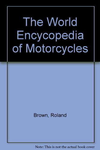 Imagen de archivo de The World Encycopedia of Motorcycles a la venta por WorldofBooks