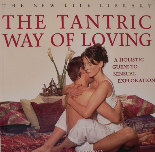 9781840389722: THE TANTRIC WAY OF LOVING