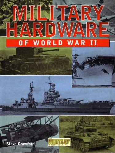 Military Hardware of World War II