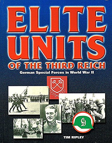 Imagen de archivo de Elite Units of the Third Reich: German Special Forces in World War II a la venta por Reuseabook