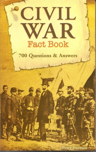 Beispielbild fr Civil War Fact Book 700 Questions & Answers zum Verkauf von Wonder Book