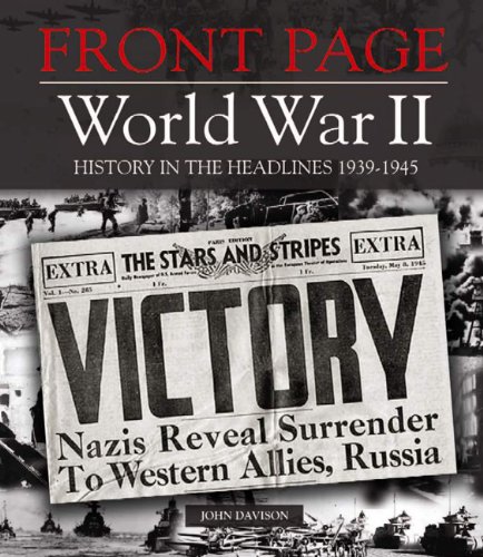 Beispielbild fr Front Page World War II by John Davison (2009-07-04) zum Verkauf von ThriftBooks-Dallas