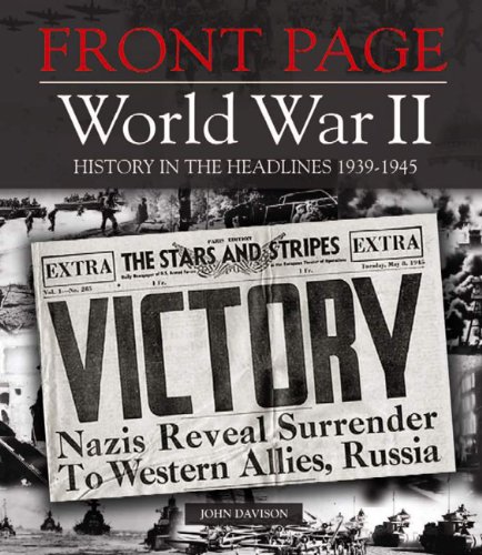 Imagen de archivo de Front Page World War II by John Davison (2009-07-04) a la venta por ThriftBooks-Dallas