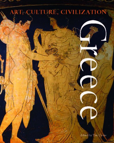 Greece (Art, Culture, Civilisation) (9781840442816) by Cooke, Tim