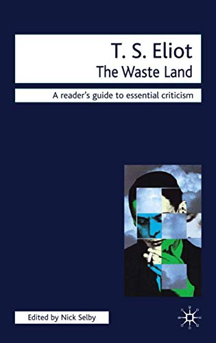 Stock image for T. S. Eliot - The Waste Land (Readers' Guides to Essential Criticism) for sale by WorldofBooks