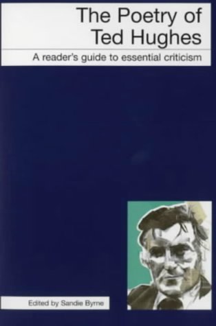 Imagen de archivo de The Poetry of Ted Hughes: A Reader's Guide to Essential Criticism (Icon Readers' Guides) a la venta por ThriftBooks-Dallas