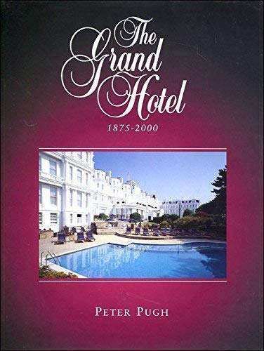 Imagen de archivo de The Grand Hotel, 1875-2000 a la venta por WorldofBooks