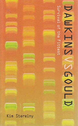 Dawkins Vs. Gould: Survival of the Fittest (Revolutions in Science) - Sterelny, Kim