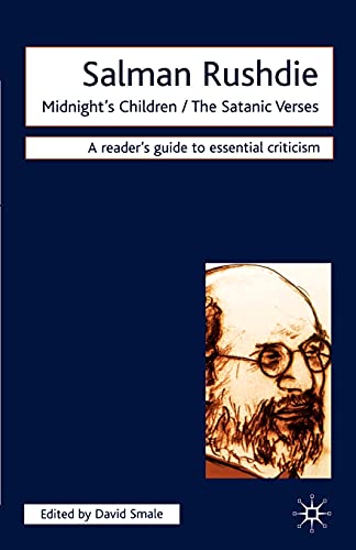 9781840462531: Salman Rushdie: Midnight's Children-The Satanic Verses (Readers' Guides to Essential Criticism)