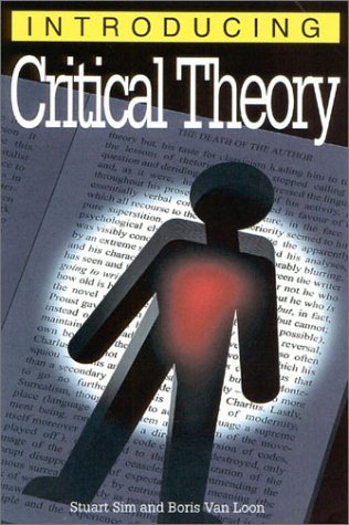 9781840462647: Introducing Critical Theory