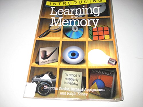 Introducing Learning and Memory (9781840463507) by Richard Appignanesi; Ziauddin Sardar; Ralph Edney