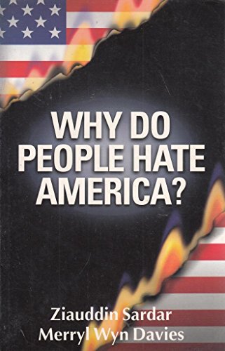 9781840463835: Why Do People Hate America?