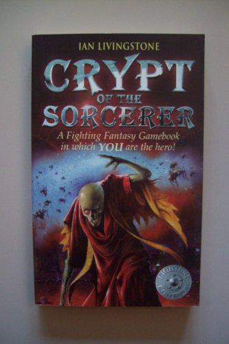 Stock image for Crypt of the Sorcerer (Fighting Fantasy Gamebook 6) for sale by WorldofBooks