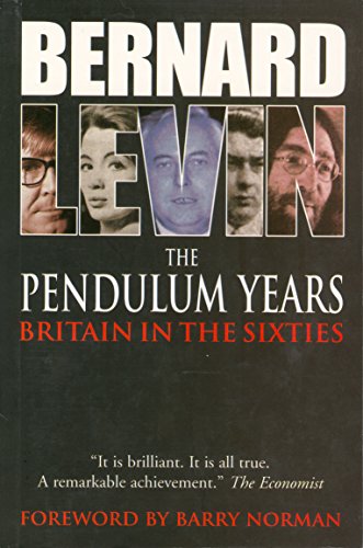 Beispielbild fr The Pendulum Years: Britain in the Sixties zum Verkauf von WorldofBooks