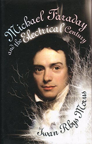 9781840465402: Michael Faraday and the Electrical Century