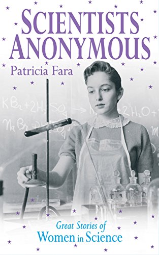 Stock image for Scientists Anonymous: Great Stories of Women in Science for sale by More Than Words