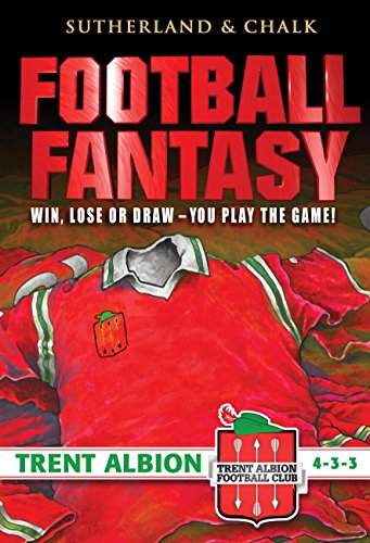 Stock image for Trent Albion - 4-3-3 (Football Fantasy) for sale by WorldofBooks