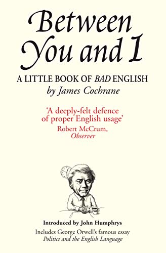 9781840466058: Between You and I: A Little Book of Bad English