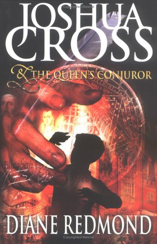 Joshua Cross and the Queen's Conjuror (9781840466195) by Redmond, Diane