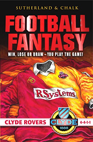 Clyde Rovers (Football Fantasy) (9781840466218) by Sutherland, JonF