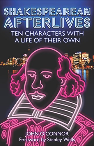 Beispielbild fr Shakespearean Afterlives: Ten Characters with a Life of Their Own zum Verkauf von Reuseabook